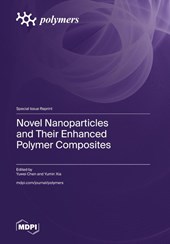 Novel Nanoparticles and Their Enhanced Polymer Composites