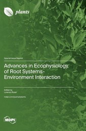 Advances in Ecophysiology of Root Systems-Environment Interaction