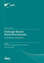 Hydrogel-Based Novel Biomaterials