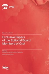 Exclusive Papers of the Editorial Board Members of Oral