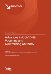Advances in COVID-19 Vaccines and Neutralizing Antibody