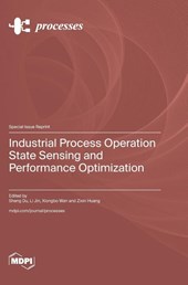 Industrial Process Operation State Sensing and Performance Optimization