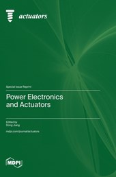 Power Electronics and Actuators