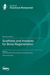 Scaffolds and Implants for Bone Regeneration