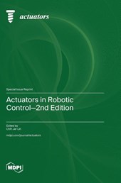 Actuators in Robotic Control-2nd Edition