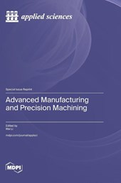 Advanced Manufacturing and Precision Machining