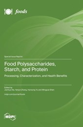 Food Polysaccharides, Starch, and Protein