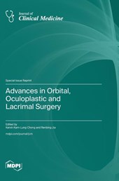 Advances in Orbital, Oculoplastic and Lacrimal Surgery