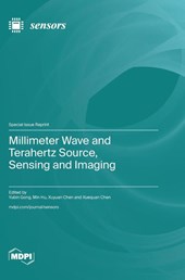Millimeter Wave and Terahertz Source, Sensing and Imaging