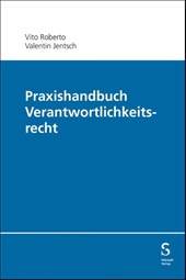 Praxishandbuch Verantwortlichkeitsrecht