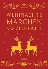 Weihnachtsmärchen aus aller Welt (Neuausgabe)
