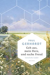 Geh aus, mein Herz, und suche Freud. Geistliche Lieder