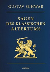 Sagen des klassischen Altertums - Vollständige Ausgabe