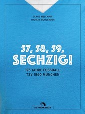57, 58, 59, SECHZIG!