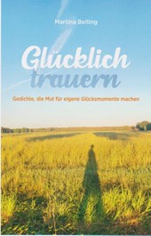 Glücklich trauern