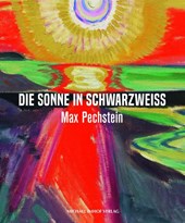 Max Pechstein - Die Sonne in Schwarzweiß