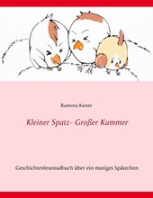 Kleiner Spatz - Grosser Kummer
