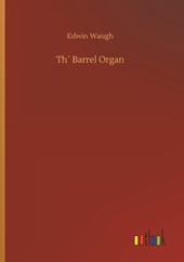 Th Barrel Organ