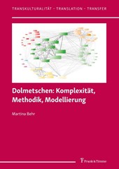 Dolmetschen: Komplexität, Methodik, Modellierung