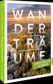 Wanderträume Sächsische Schweiz