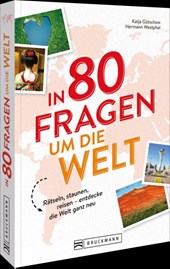In 80 Fragen um die Welt