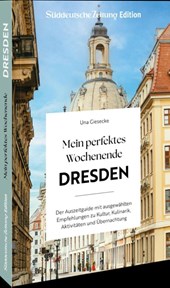 Mein perfektes Wochenende Dresden