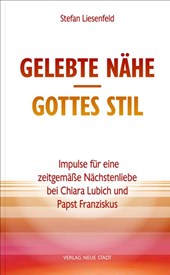 Gelebte Nähe - Gottes Stil