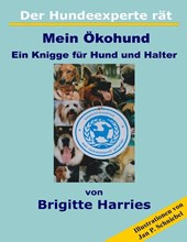 Der Hundeexperte rat - Mein OEkohund