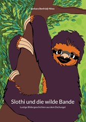 Slothi und die wilde Bande