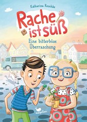Rache ist süß - Eine bitterböse Überraschung