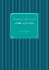 Medizinische und alchemistische Zeichen und Symbole
