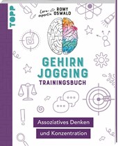 Gehirnjogging - Trainingsbuch: Assoziatives Denken und Konzentration