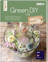 Green DIY mit Kaffee oder Tee