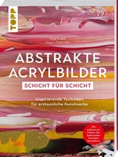 Abstrakte Acrylbilder - Schicht für Schicht