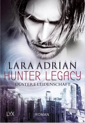 Hunter Legacy - Düstere Leidenschaft