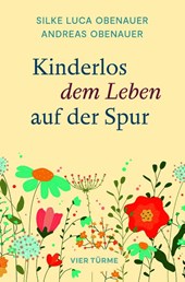 Kinderlos dem Leben auf der Spur