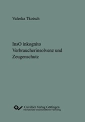 lnsO inkognito. Verbraucherinsolvenz und Zeugenschutz