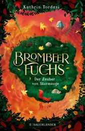 Brombeerfuchs - Der Zauber von Sturmauge