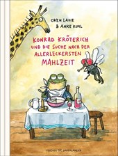 Konrad Kröterich und die Suche nach der allerleckersten Mahlzeit