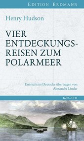 Vier Entdeckungsreisen zum Polarmeer