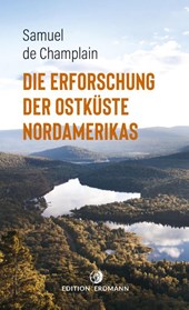 Die Erforschung der Ostküste Nordamerikas
