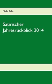 Satirischer Jahresruckblick 2014