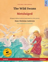 The Wild Swans - Metsluiged (English - Estonian)
