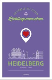 Heidelberg. Unterwegs mit deinen Lieblingsmenschen