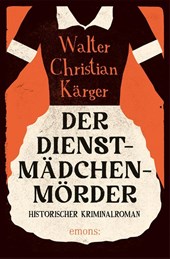 Der Dienstmädchenmörder