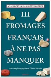 111 Fromages français à ne pas manquer