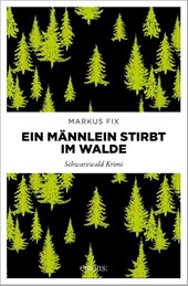 Ein Männlein stirbt im Walde
