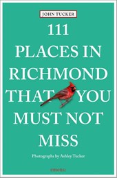111 Places in Richmond That You Must Not Miss