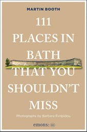 111 Places in Bath That You Shouldn't Miss