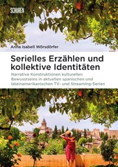 Serielles Erzählen und kollektive Identitäten
